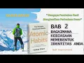 Download Lagu Audio Book Atomic Habits Bahasa Indonesia ( BAB 2 ) || James Clear