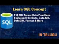 11 SQL Server Date Functions Explained GetDate DateAdd DateDiff Format More