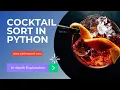 Cocktail Sort Algorithm in Python With Program
