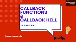 Callback functions and Callback hell in JavaScript in Tamil Passionate Coder