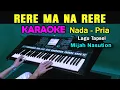 Download Lagu RERE MA NA RERE - Mijah Nasution | KARAOKE Nada Pria