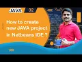 How to create New Java project in NetBeans - Java Tutorial 02