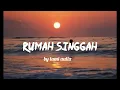 Download Lagu lirik lagu Rumah Singggah