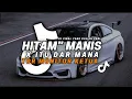 DJ TIKTOK TERBARU! DJ HITAM HITAM MANIS ITU DAR MANA | ORANG TIMUR X ORANG BARU LEBE GACOR