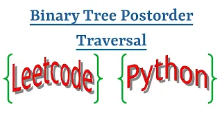 Leetcode Question 145 Binary Tree Postorder Traversal in Python
