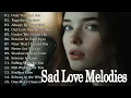 Download Lagu Beautiful Sad Love Songs 2025 | Heartbreaking Ballads \u0026 Emotional Love Playlist