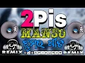Lagu New Jhumar Dj || 2 Pis Manso Dj Jhumar Songs || DjBapikumar/RajBerhampur