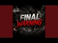 Final Warning