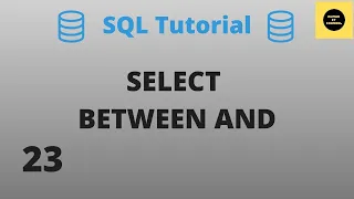 BETWEEN AND Operator with SELECT Command - SQL Basics Tutorial