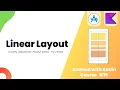 Android Linear Layout - Learn Android from Zero