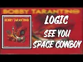 Logic - See You Space Cowboy (Audio)