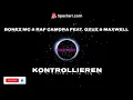 Bonez MC & RAF Camora feat. Gzuz & Maxwell - Kontrollieren (speed up)