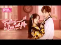 Download Lagu 【FULL】Falling In Love With Me | A Kiss Stole tone-deaf girl's  Magic