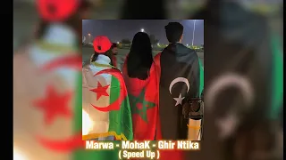 Marwa Loud MohaK Ghir Ntiya Speed Up 
