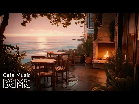 Sunset Coffee Music ☕ Seaside Terrace Cafe Jazz - Smooth Bossa Nova & Slow Jazz for Evening Relax