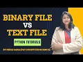 Python File Handling Explained Binary Files vs Text Files CBSE Class 12 Tutorial