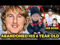 OWEN WILSON is a DEADBEAT DAD He ABANDONED His DAUGHTER BUT Will be a FATHER to His SONS