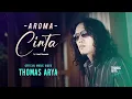 Download Lagu Thomas Arya - Aroma Cinta ( Official Music Video )