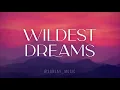 Wildest Dreams (Cinematic Remix)