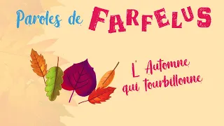 L Automne Qui Tourbillonne Chanson Interprétée Par Paroles De Farfelus 