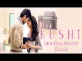 Lagu Kushi -  Full OST BGM Jukebox | Kushi OST | Vijay Deverakonda |  Samantha | Hesham Abdul Wahab
