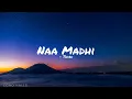 Naa Madhi - Thiru | Reverb / Concrete Hall Lyrical Video