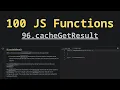 96 cacheGetResult Solving 100 JS Functions