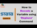 8 How to Recode a Variable in Stata - Using Replace Command