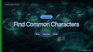 LeetCode 1002 Find Common Characters The HashMap Trick C