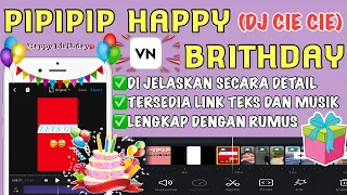 Download TUTORIAL EDIT VIDIO TRANSITION VN LAGU PIPIPIP HAPPY BIRTHDAY MP3