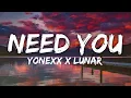Download Lagu Yonexx \u0026 Lunar - Need You [Copyright-Free] | Royalty Free Music [NCS Release]