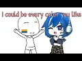 Download Lagu I could be every color you like Meme [• Gacha Club •]