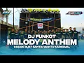 Download Lagu DJ FUNKOT MELODY ANTHEM TERBARU FT TEXAS FAMILY