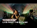 Download Lagu All Good Things -  Kingdom (Live From The Bunker)