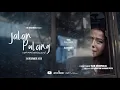 Download Lagu Jalan Pulang ( Short Film by The Messengers )