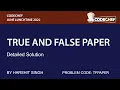 TRUE AND FALSE PAPER CODECHEF JULY LUNCHTIME 2022 DETAILED SOLUTION