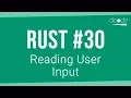Rust Programming Tutorial - Reading User Input