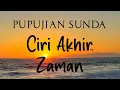 Download Lagu Ciri akhir zaman | Pupujian Sunda