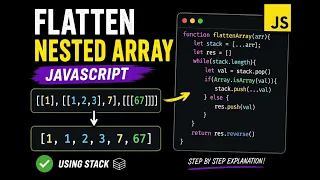 Flatten Nested Arrays in JavaScript Stack Interview Question Explained