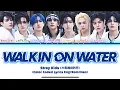 Lagu Stray Kids ‘Walkin On Water’ Lyrics (스트레이키즈 Walkin On Water 가사) (Color Coded Lyrics)