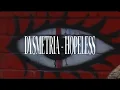 Download Lagu DYSMETRIA - HOPELESS (Official Video)