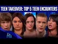Top 5 Teen Encounters Compilation Dr Phil