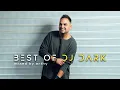 Download Lagu Best of Dj Dark | Mixed by Arthy