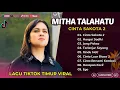 Download Lagu CINTA SAKOTA - MITHA TALAHATU - HARGAI SADIKI - JANG PAKSA || LAGU POP TIMUR TERPOPULER 2025