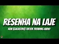 Kew Resenha Na Laje