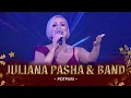 Download Lagu Juliana Pasha \u0026 BAND - Potpuri