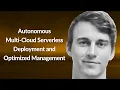 Autonomous Multi-Cloud Serverless Deployment Maciej Riedl Conf42 DevOps 2023