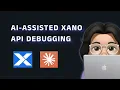 Streamlining Xano API Debugging with Xano MCP Metadata API Claude Desktop