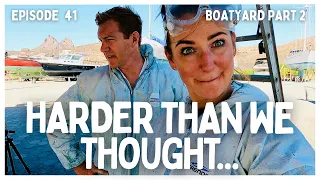[Ep 41] First 2 Weeks in the Boatyard & The First Project is Past Schedule