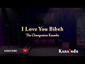 The Changcuters - I Love U Bibeh (Karaoke)